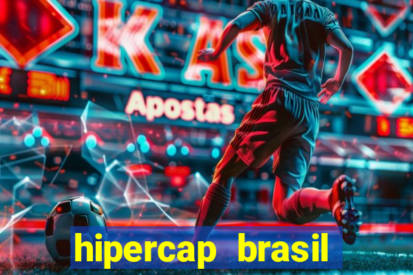 hipercap brasil como funciona